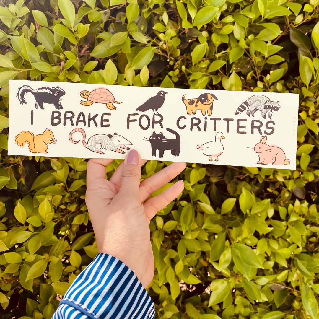 I Brake For Critters Bumper Sticker