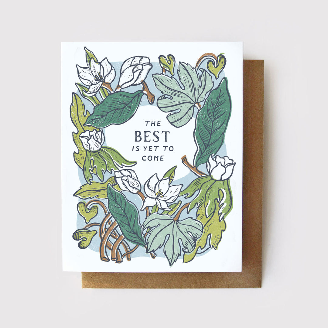 The Best Is Yet To Come Card