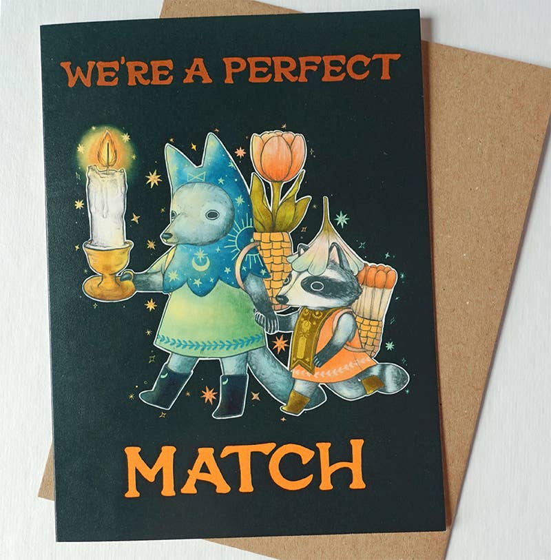 We're a Perfect Match Card
