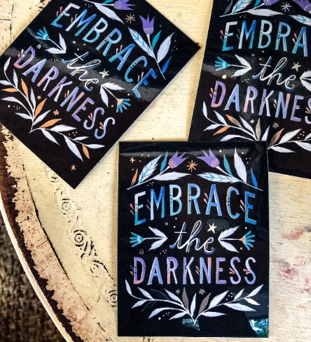 Embrace the Darkness Silver Mirror Sticker