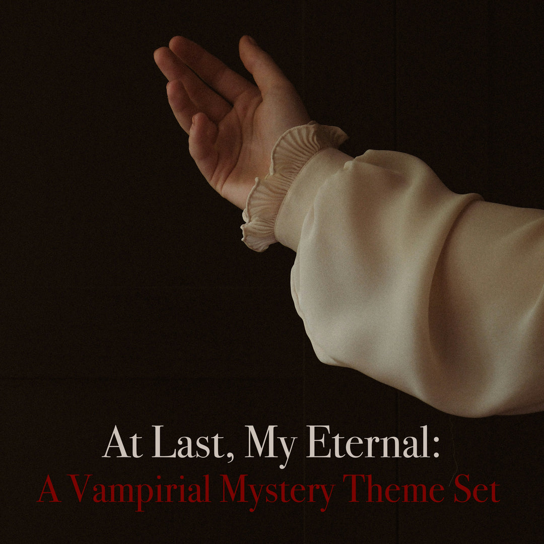 At Last, My Eternal: a Vampirial Mystery Theme Set