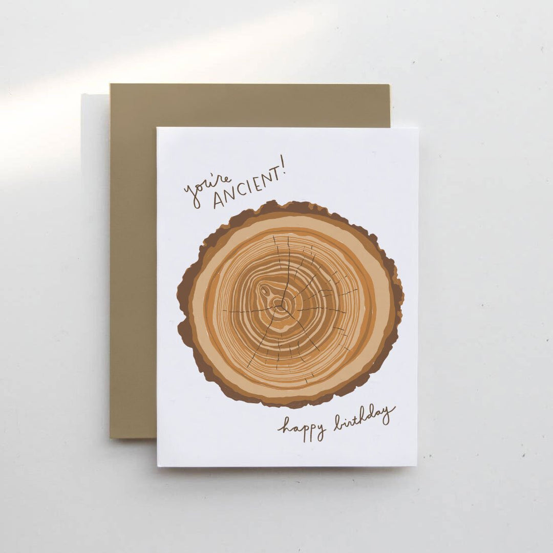 You're Ancient Birthday Card
