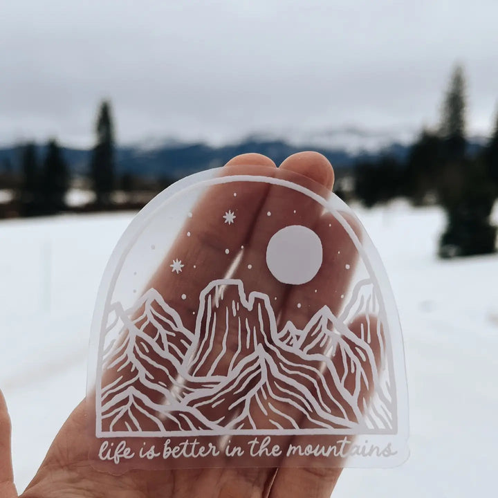 Life is Better in the Mountains Clear Sticker