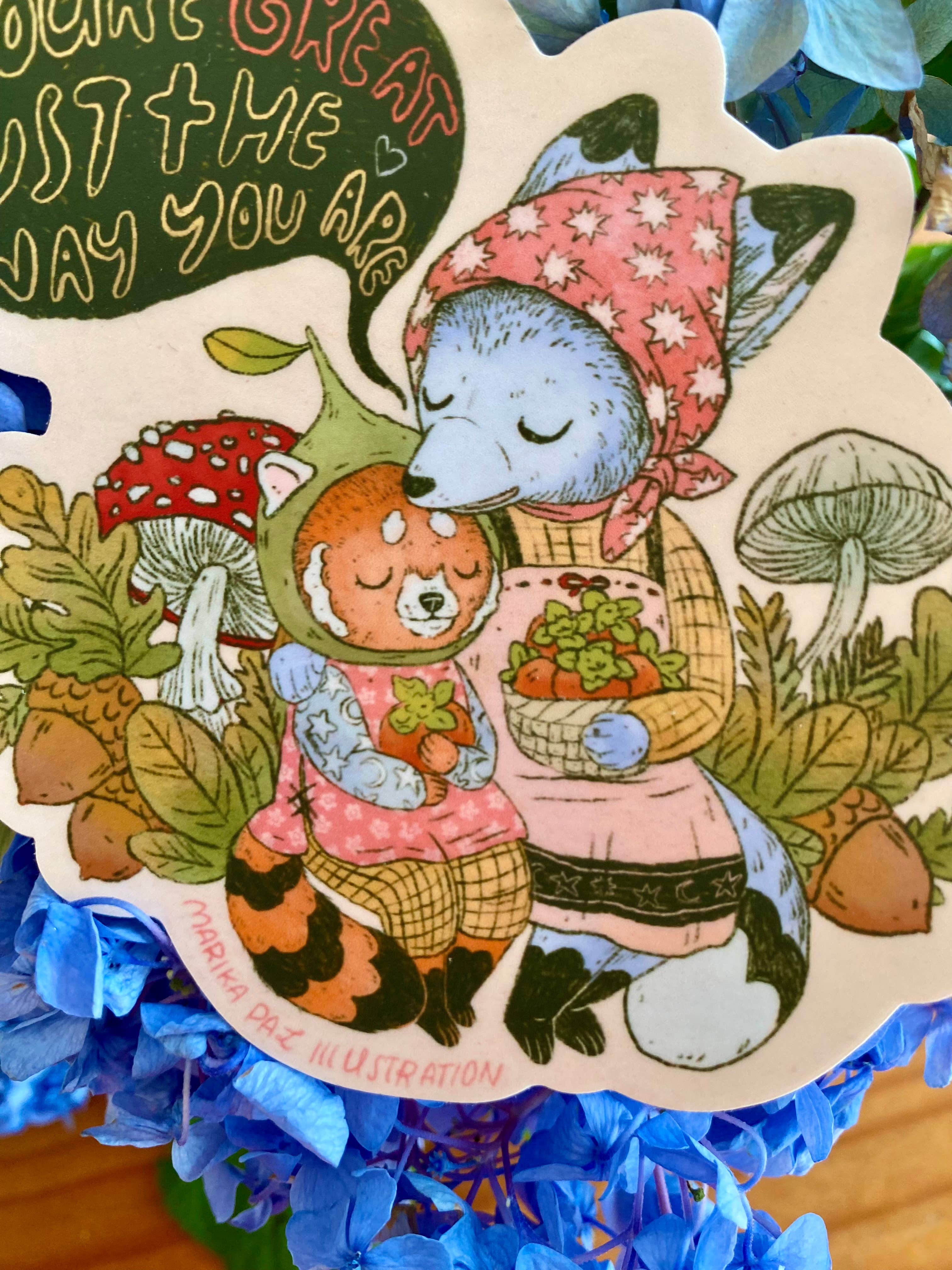 You're Great Just The Way You Are Sticker