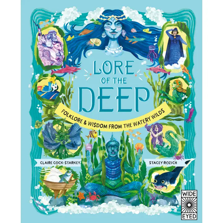 Lore of the Deep: Folklore & Wisdom from the Watery Wilds