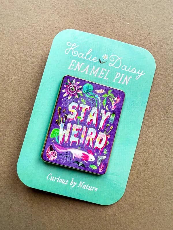 Stay Weird Pin