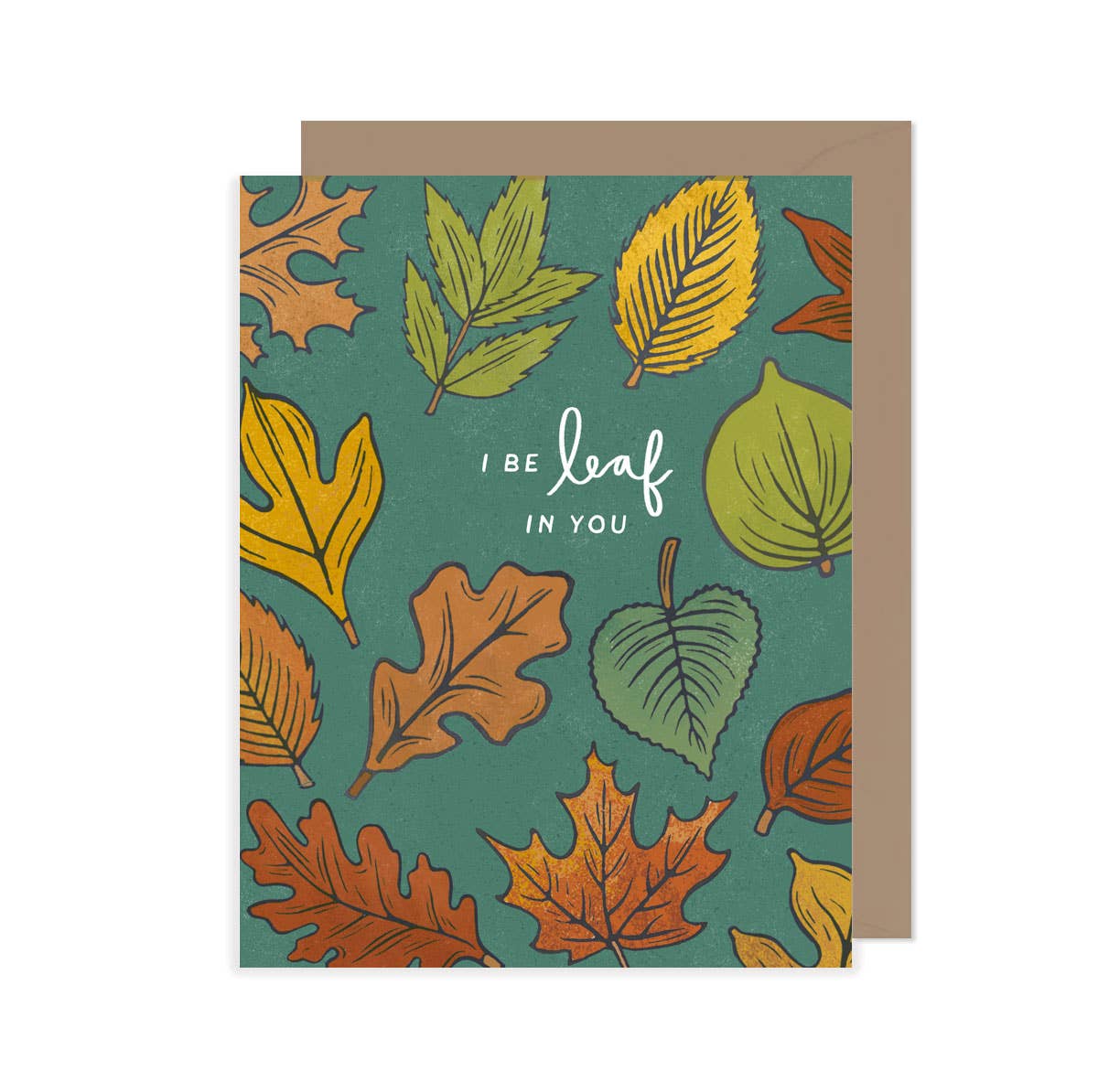 I BeLEAF in You Encouragement Card