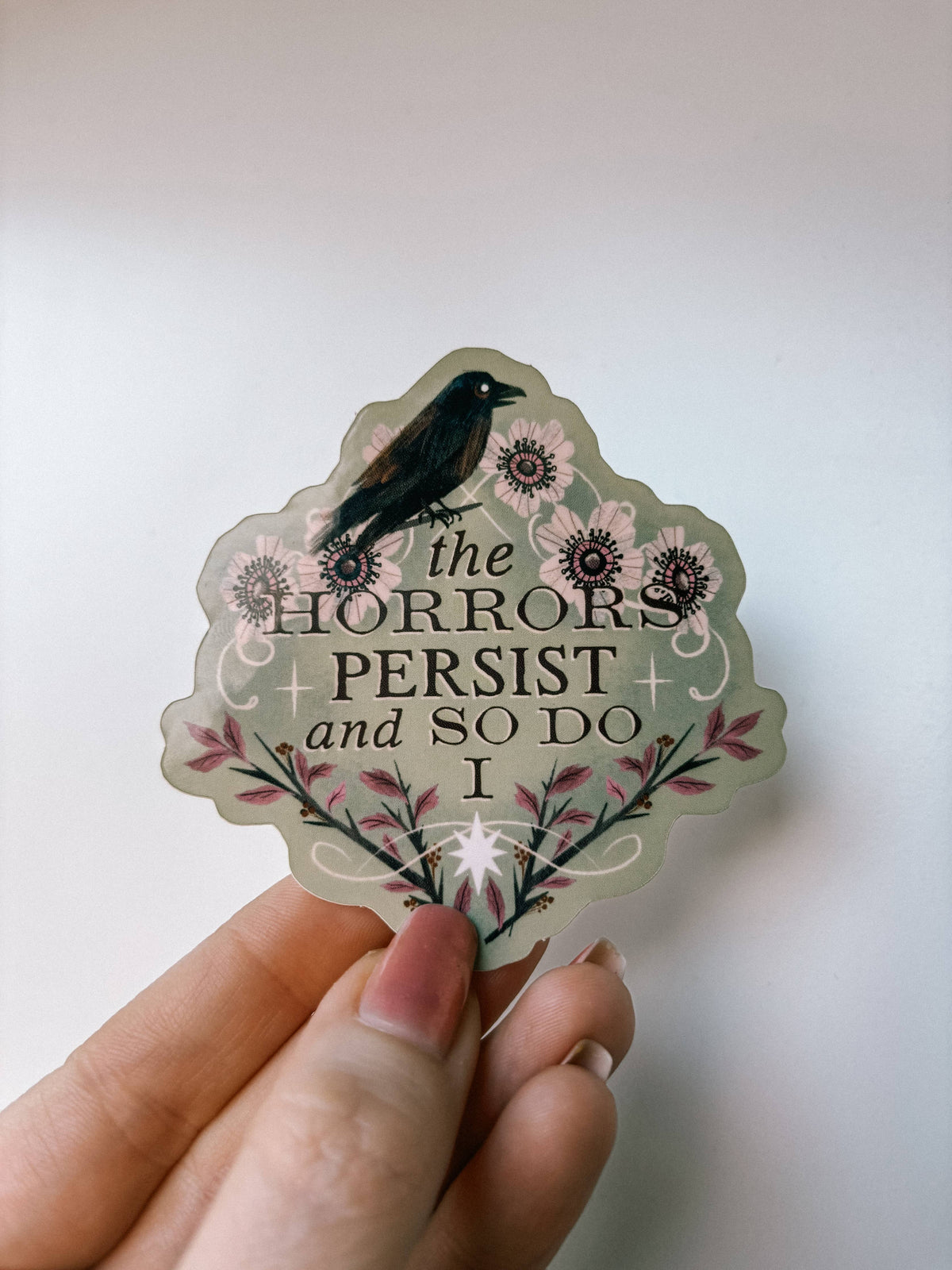 The Horrors Persist Sticker