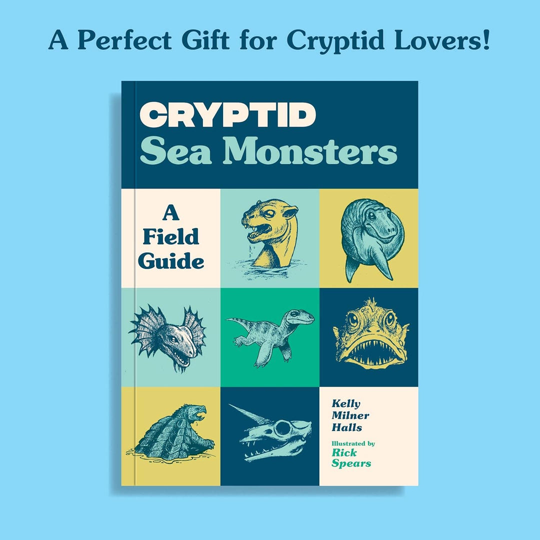 Cryptid Sea Monsters: A Field Guide to 50 Fascinating Beasts