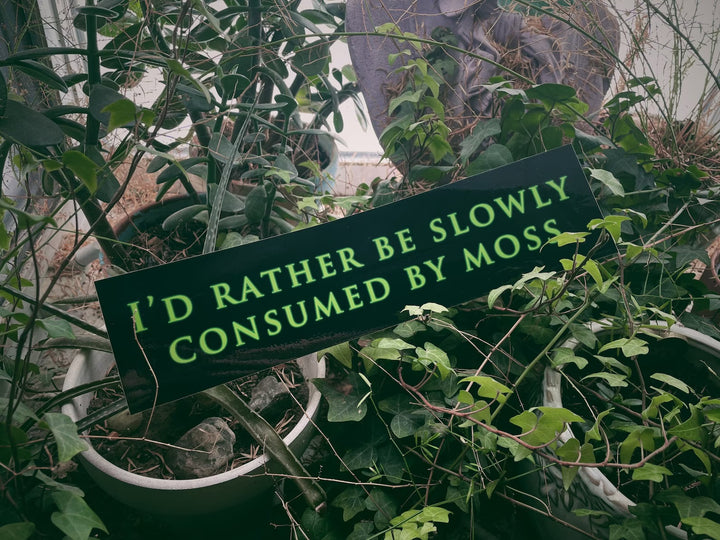 Consumed By Moss Bumper Sticker