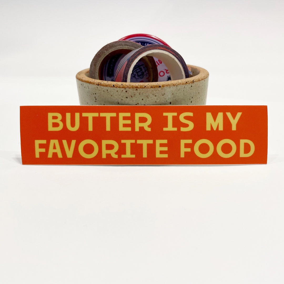 Butter Is My Favorite Food Mini Bumper Sticker