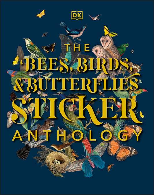 Bees, Birds & Butterflies Anthology Sticker Book (1000+ Stickers)