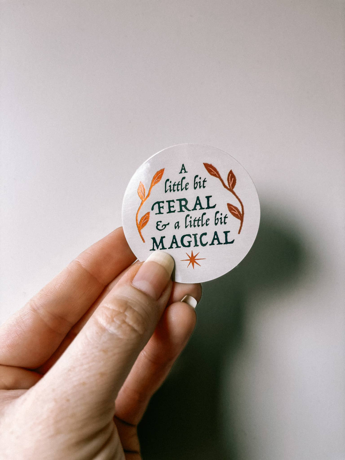 A Little Bit Feral Sticker