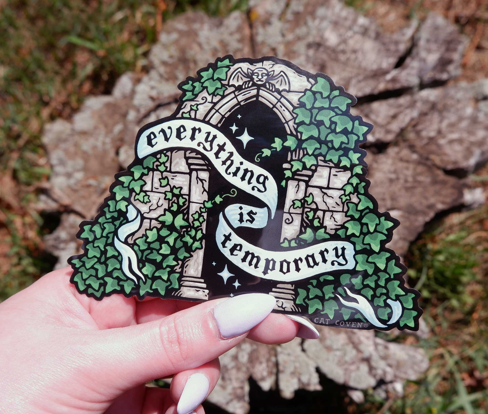 Everything is Temporary Sticker