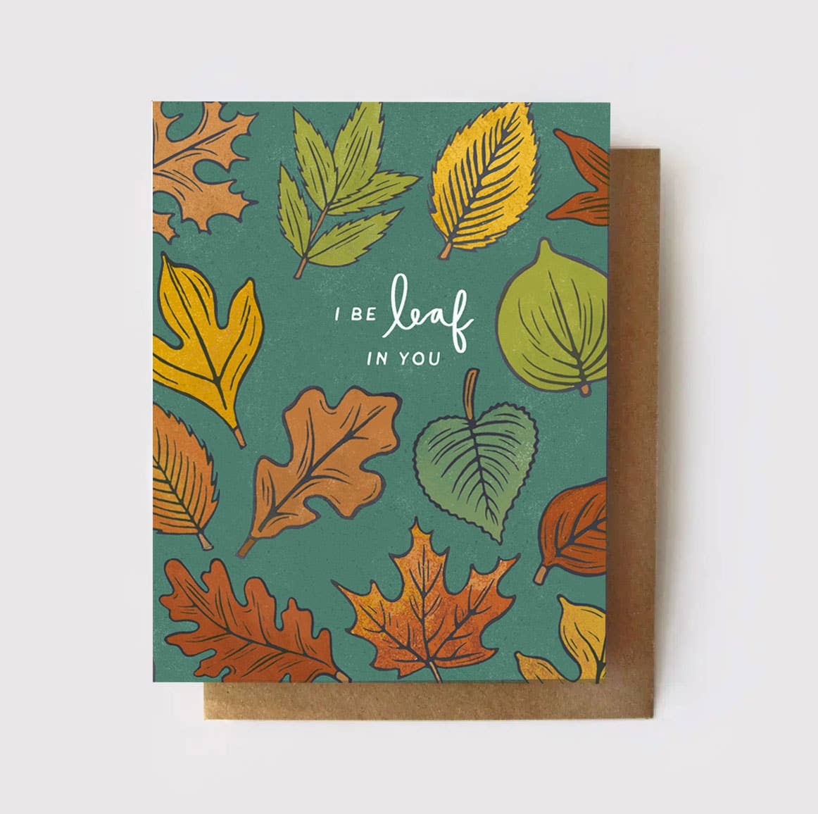 I BeLEAF in You Encouragement Card