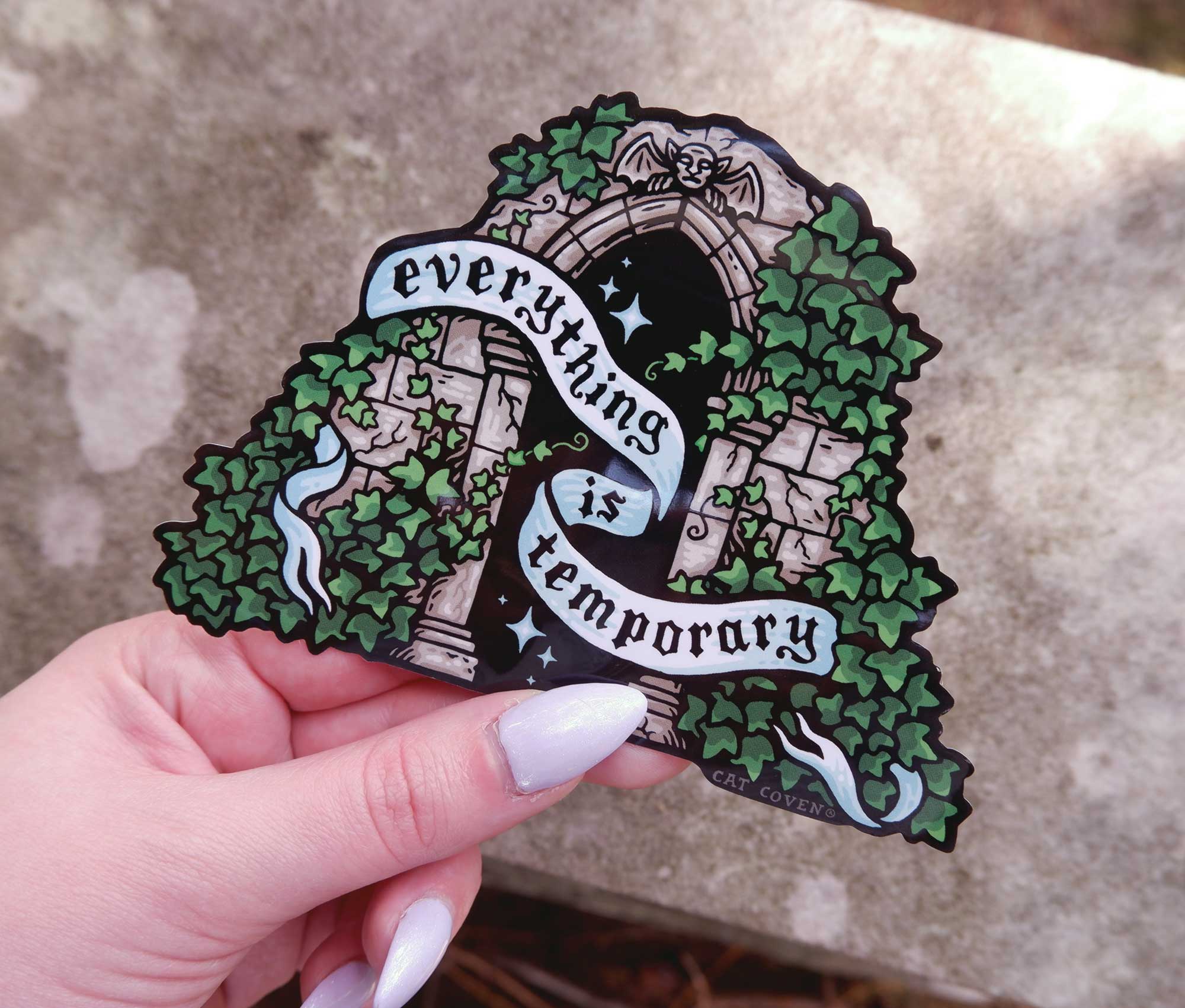 Everything is Temporary Sticker