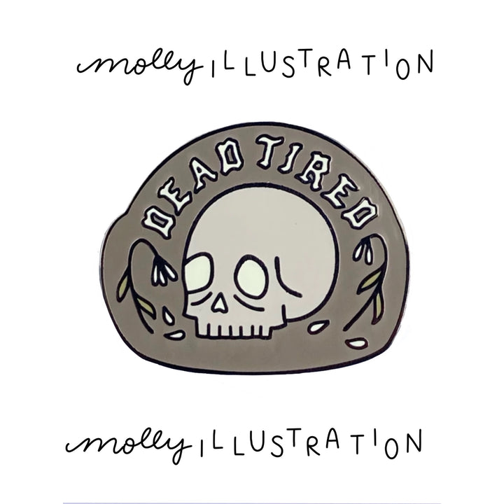 Dead Tired Skull with Flowers Pin
